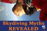 Tandem skydiving student side profile on exit with text Skydiving Myths Revealed